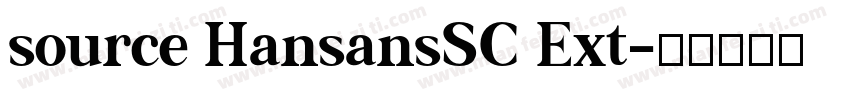 source HansansSC Ext字体转换
